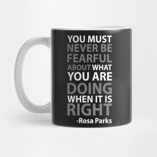 Never Be Fearful | Rosa Parks Mug
